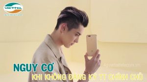 Những nguy cơ thuê bao Viettel sẽ gặp phải khi không chuẩn hóa thông tin theo NĐ49