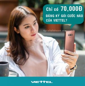 Các gói 4G Viettel giá 70,000đ ưu đãi data siêu khủng không nên bỏ lỡ