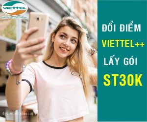Hướng dẫn đổi điểm Viettel++ lấy gói cước ST30K