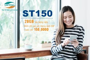 Đăng ký gói cước ST150 Viettel nhận 28GB truy cập mạng chỉ 150,000đ