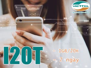 Cách đăng ký gói I20T Viettel nhận 1GB chỉ 20k dùng 7 ngày