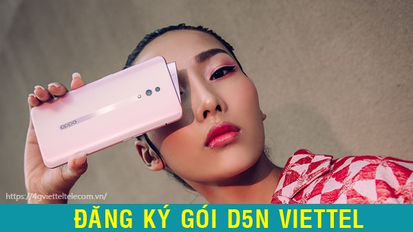 Hướng dẫn đăng ký gói D5N Viettel nhận 600MB mỗi ngày chỉ 5K