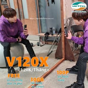 Cách đăng ký gói V120X Viettel nhận 30GB, free gọi nội mạng, 50 phút liên mạng