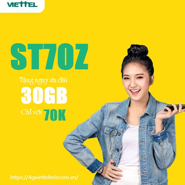 Đăng ký gói ST870Z Viettel nhận 30GB lưu lượng chỉ 70,000đ