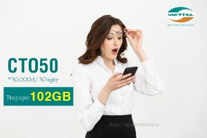 Hướng dẫn đăng ký gói cước CTO50 Viettel nhận 102GB chỉ 50,000đ