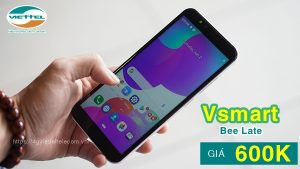 Viettel ưu đãi bán điện thoại VSMART chỉ với 600,000đ