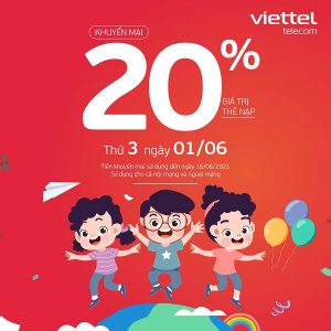 Viettel khuyến mãi tặng 20% giá trị thẻ nạp duy nhất ngày 1/6/2021