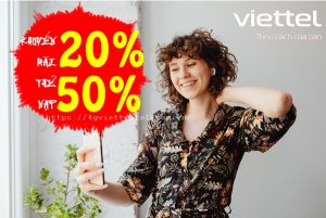 Viettel Khuyến mãi 20% đến 50% thẻ nạp duy nhất 10/8/2021