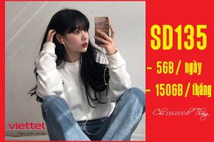 Đăng ký gói SD135 Viettel có 5GB/ ngày, mỗi tháng 150GB